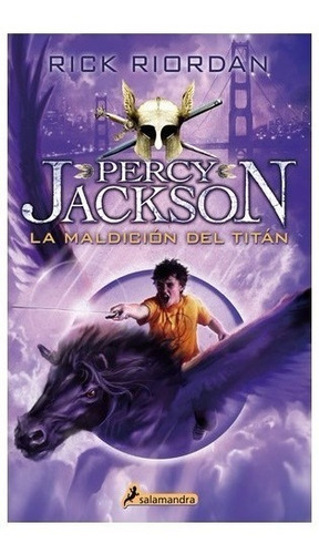 Percy Jackson Y La Maldición De Titán - Rick Riordan