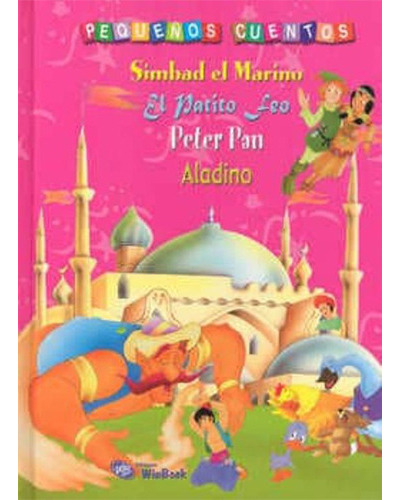 Simbad El Marino, Patito Feo, Peter Pan, Aladino, De Grupo Libsa. Editorial Mundicrom, Tapa Dura En Español