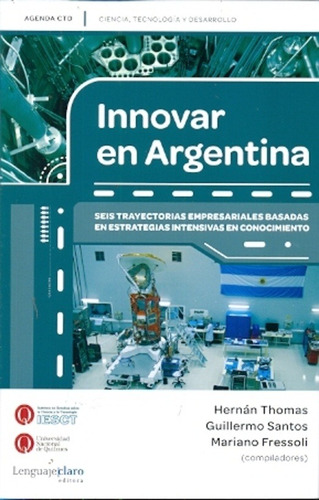 Innovar En La Argentina - Thomas, Santos Y Otros