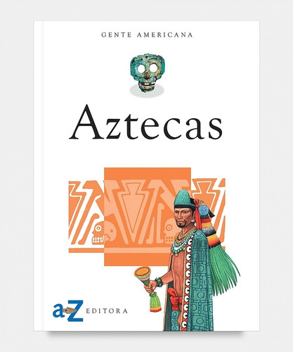 Aztecas Gente Americana Miguel Ángel Palermo Az