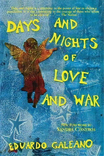 Days And Nights Of Love And War, De Eduardo Galeano. Editorial New York University Press, Tapa Blanda En Inglés, 2000