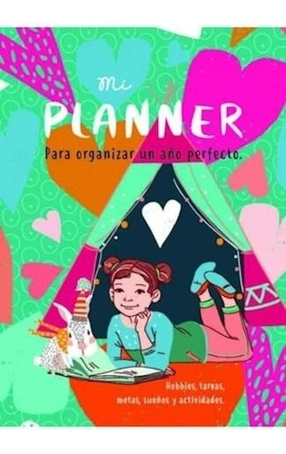 Mi Planner : Para Organizar Un Año Perfecto