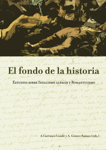 El Fondo De La Historia, De Carrasco De [et Al.], Ana. Editorial Dykinson, S.l., Tapa Blanda En Español