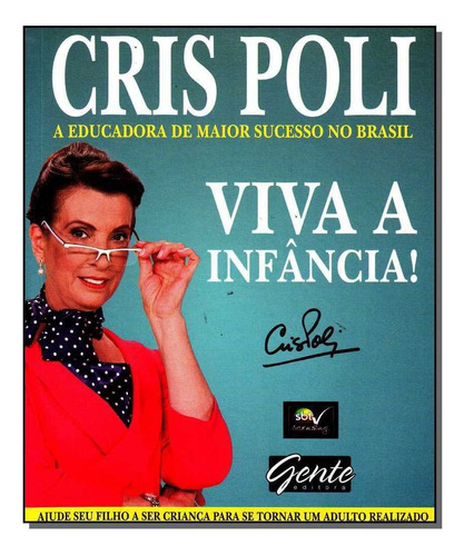 Viva A Infancia, De Cris Poli. Editora Gente Em Português
