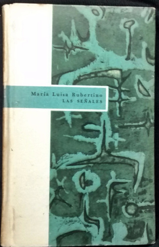 María Luisa Rubertino - Las Señales Col. Anaquel