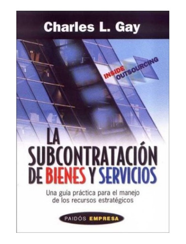  La Subcontratacion De Bienes Y Servicios