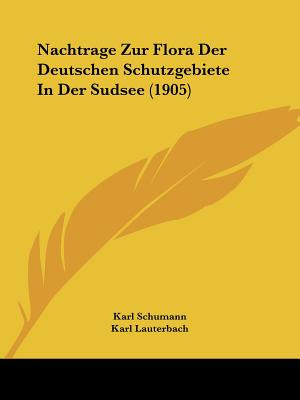 Libro Nachtrage Zur Flora Der Deutschen Schutzgebiete In ...