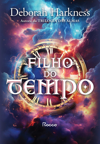 Filho Do Tempo, De Deborah Harkness. Editorial Rocco, Tapa Mole, Edición 1 En Português, 2024