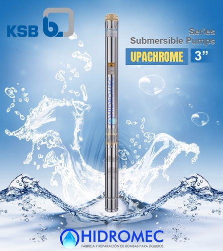 Imagen 2 de 8 de Bomba Sumergible Pozo Ksb Upachrome 3puLG. 2 Hp + Cable 30mt