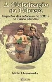 Livro A Globalização Da Pobreza Michel Chossudovsk