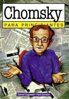 Chomsky Para Principiantes 23* - Gogswell-wolfson-gordon