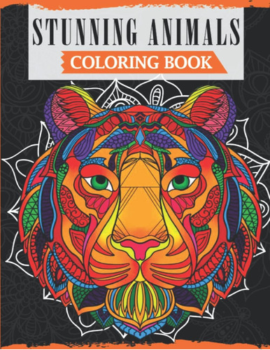 Libro: Stunning Animals: An Adult Coloring Book Featuring Be