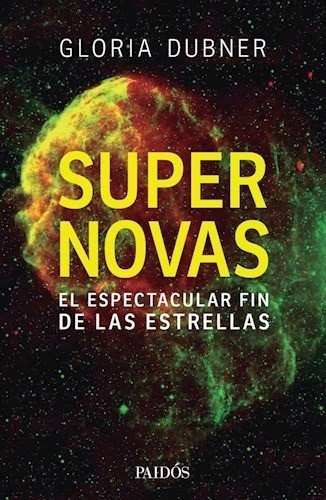 Libro Supernovas De Gloria Dubner