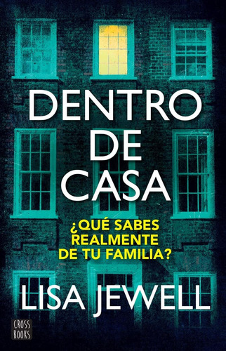 Libro: Dentro De Casa The Family Upstairs (spanish Edition)
