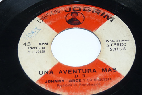 Jch- Johnny Arce Y Su Orq Una Aventura Mas Salsa Peru 45 Rpm