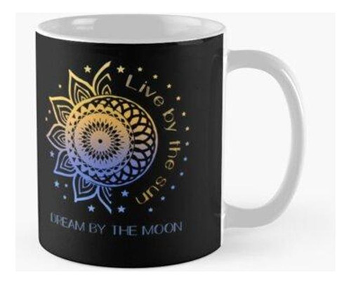 Taza Vivir Por El Sol Soñar Por La Luna Calidad Premium