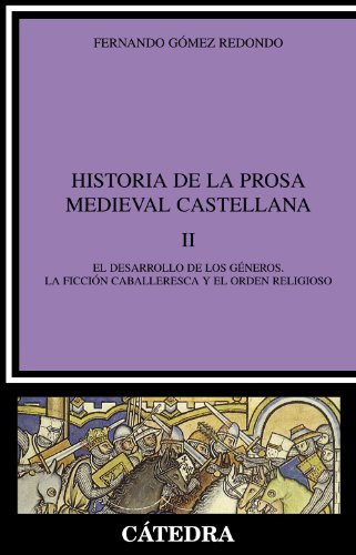 Libro Historia De La Prosa Medieval Castellana Ii De Gómez R