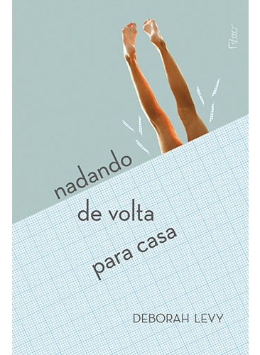 Livro Nadando de Volta Para Casa, de Levy, Deborah.Editora Rocco, Capa Mole em Português, 2014