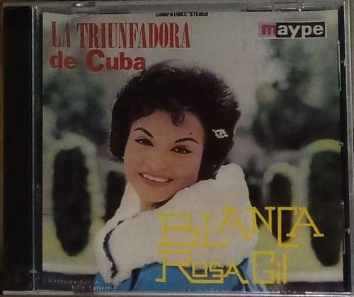 Blanca Rosa Gil - La Triunfadora De Cuba