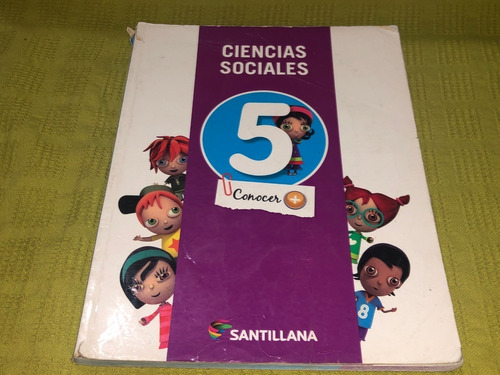 Ciencias Sociales 5 / Conocer + - Santillana