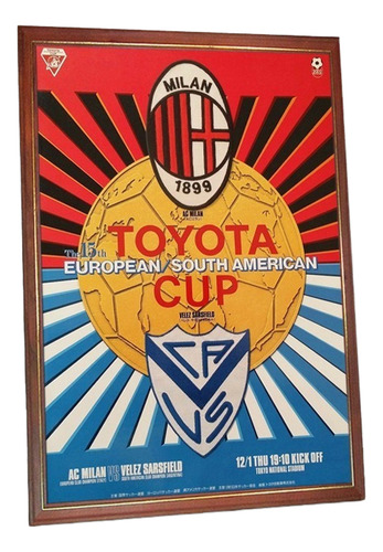 Velez Milan Poster Toyota Cup Intercontinental 1994 Cuadro