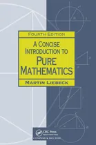 Comprar Libro: Una Introducción Concisa A Las Matemáticas Puras, Cua