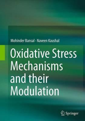 Libro Oxidative Stress Mechanisms And Their Modulation - ...