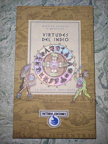 Virtudes Del Indio Juan De Palafox Y Mendoza Factoría Ed.