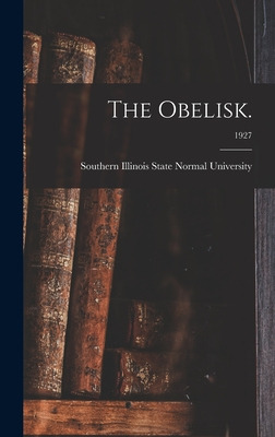 Libro The Obelisk.; 1927 - Southern Illinois State Normal...