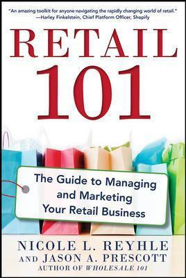 Libro Retail 101: The Guide To Managing And Marketing You...