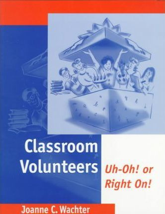 Libro Classroom Volunteers - Joanne C. Wachter Ghio