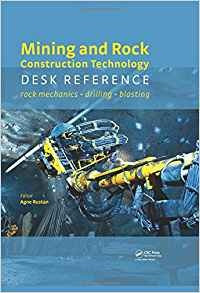 Mining And Rock Construction Technology Desk Reference Rock 