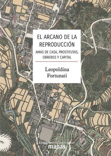 El Arcano De La Reproducción - Leopoldina Fortunati (nuevo!)