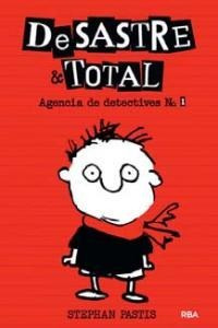 Desastre Total 1 Agencia De Detectives - Pastis,stephan