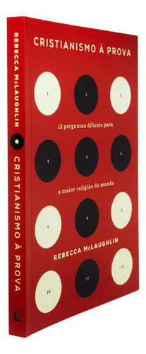 Cristianismo À Prova, De Rebecca Mclaughlin. Editora Thomas Nelson Brasil, Capa Mole, Edição 1 Em Português, 2024