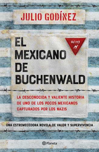 El mexicano de Buchenwald: No, de Julio Godínez. Serie No Editorial Planeta, edición no en español