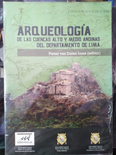 Arqueología De Las Cuencas Alto Y Medio Lima - Pieter Van D