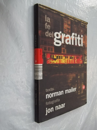 Livro - La Fe Del Grafiti - Norman Mailer - Outlet