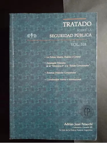 Tratado Sobre La Seguridad Publica - Vol. 318  Pelacchi