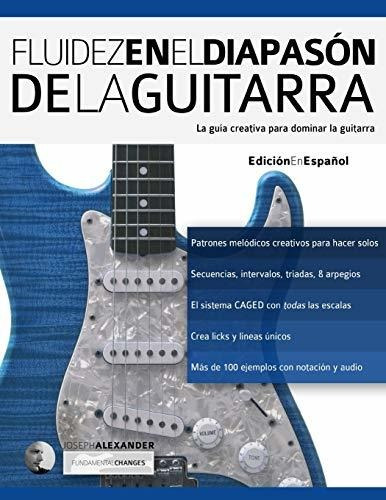 Libro : Fluidez En El Diapason De La Guitarra Edicion En...