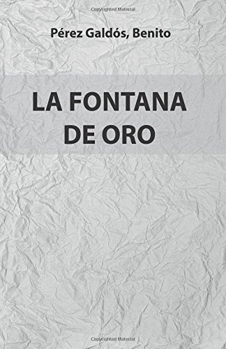 La Fontana De Oro: Version Completa Edicion Especial