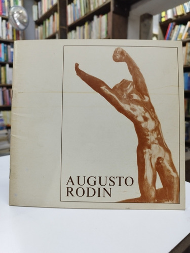 Libro. Augusto Rodin. Exposición Temporal 1971.