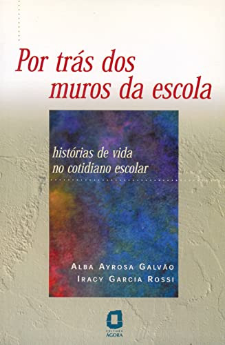 Libro Por Trás Dos Muros Da Escola Histórias De Vida No Coti