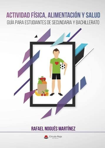 Libro Actividad Física Alimentación Y Salud Guía Para Estudi