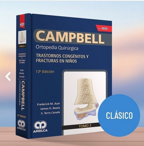 Campbell Tomo 3 Ortopedia Quirúrgica Trast Cong Fract Niños