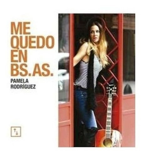 Me Quedo En Buenos Aires - Rodriguez Pamela (cd)
