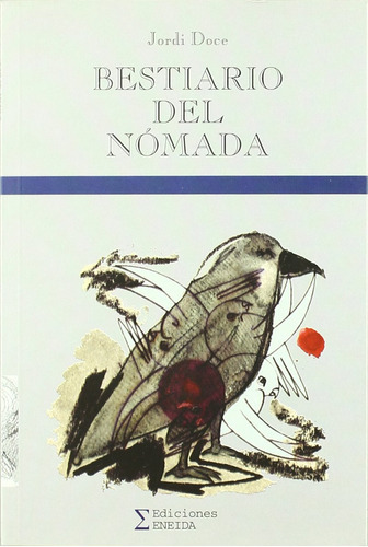 Bestiario Del Nomada, De Jordi Doce. Editorial Eneida, Tapa Blanda En Español, 2001