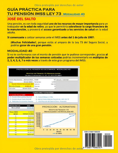 Guía Práctica Para Tu Pensión Imss Ley 73: Modalidad 40, De Del Salto, José., Vol. 1. Editorial Independently Published, Tapa Pasta Blanda, Edición 1 En Español, 2024