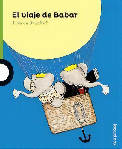 El Viaje De Babar, De De Brunhoff De, Jean. Editorial Santillana Educación, S.l., Tapa Blanda En Español