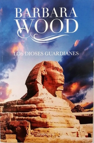 Los Dioses Guardianes / Barbara Wood